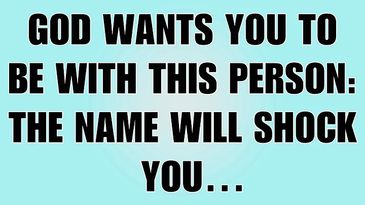 👉God Says: I Want You to Be With This Person — The Name Will Shock You… | God Message Today