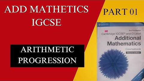CAMBRIDGE ADD MATHS|IGCSE ADDITIONAL MATHS|SEQUENCES(AP)