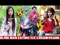 Blind man eating ice cream prank with twist ajahsan 