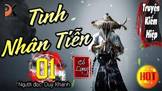 TÌNH NHÂN TIỄN - Tập 1 | Duy Khánh | DK AUDIO [ Truyện kiếm Hiệp Hay ]