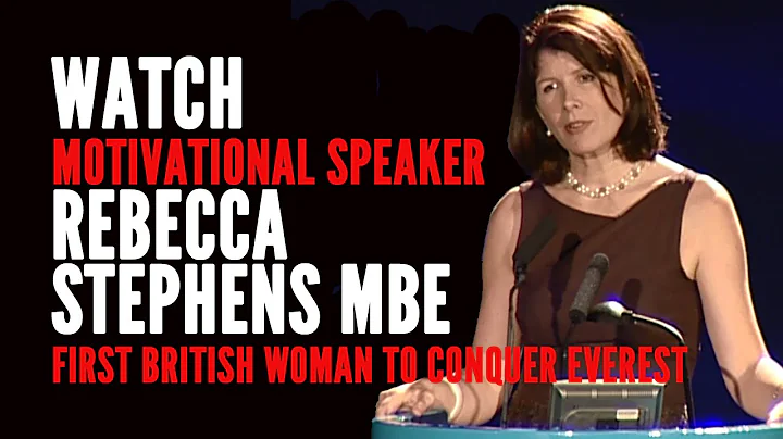 Rebecca Stephens MBE - The First British Woman to ...