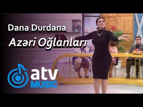 Dana Durdana - Azəri Oğlanları  (Üzbəüz)