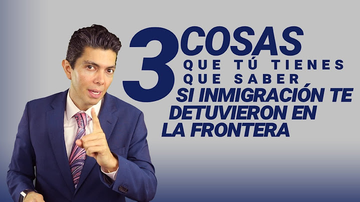 Inmigración: ¿Puedes calificar si te detuvieron en la frontera?