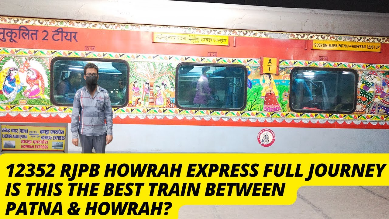 Rajendra Nagar Patna Howrah Express Full Journey | Is this the best train between Patna and Howrah?