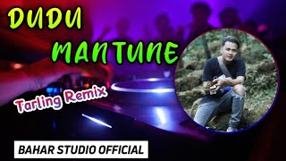 DUDU MANTUNE/ DJ TARLING REMIX/ Thailand Style
