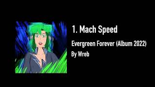 1. Mach Speed (Evergreen Forever Full Album)