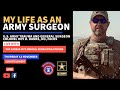 My Life As an Army Surgeon w/ COL ROY DANKS