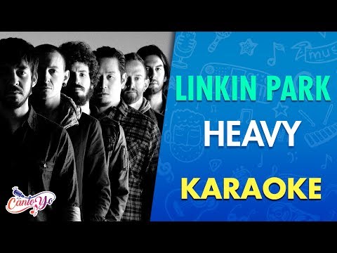 Linkin Park - Heavy Feat Kiiara (Karaoke) | CantoYo