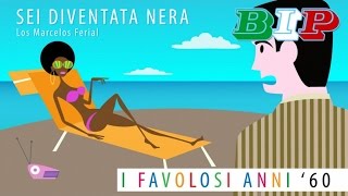 Video thumbnail of "Los Marcelos Ferial - Sei Diventata Nera"