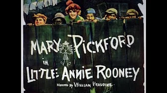 Mary Pickford in "Little Annie Rooney" (1925) - screenplay by Hope Loring & Louis Lighton