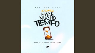 Hace Mucho Tiempo - J.Suarez