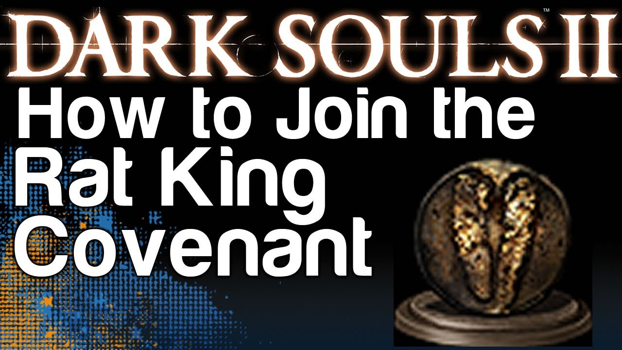 How to Join the Rat King Covenant - Dark Souls 2 (Gnawing ...