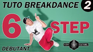 TUTO BREAKDANCE DÉBUTANT N°2: Apprendre le breakdance, Comment faire le six temps (six step)
