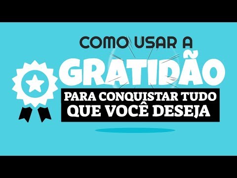 A mais completa explicação sobre gratidão