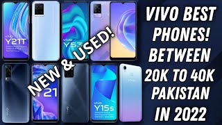 Best Vivo Mobiles From 20000 To 40000 In Pakistan 2022 | vivo best camera Phones Under 40000 | Vivo