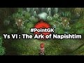 Point gk ys vi  the ark of napishtim  jeux vido par gamekult