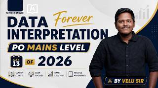 DATA INTERPRETATION FOREVER | PO MAINS DI | MOST IMPORTANT DI | DAY 13 | BY MR VELU