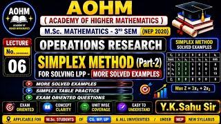 Simplex Method In LPP (Part-2) , Examples | Operations Research | M.Sc. Mathematics -3rd Sem |