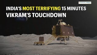 Chandrayaan 2 landing  on Moon: Vikram lander to face "terrifying" 15 minutes