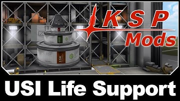 KSP Mods - USI Life Support