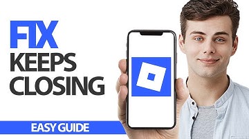 How To Fix Roblox Mobile Keeps Closing | Final Solution