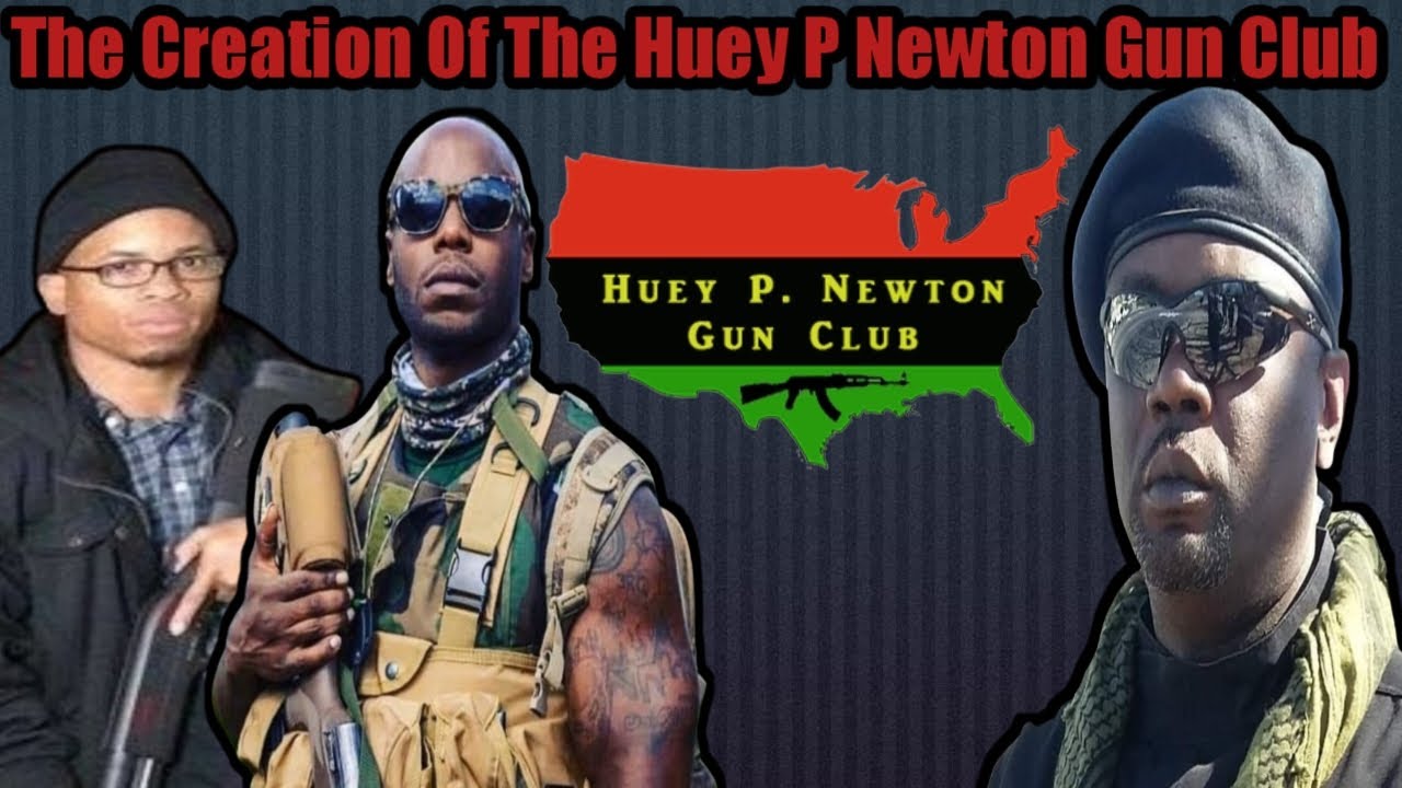 The Reason Behind The Creation Of The Huey P. Newton Gun Club YouTube