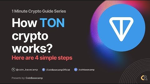 What is TON crypto coin and it works? | 1 Minute Crypto Guide Series | CoinBasecamp