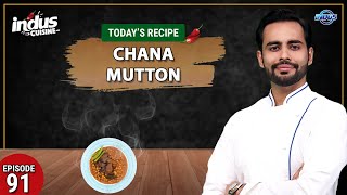 Indus Cuisine with Chef Basim Akhund | Chana Mutton | Episode 91 | Indus News