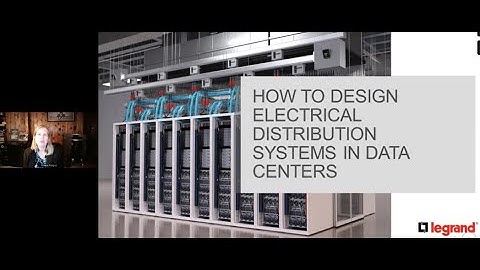 CSE Starline Webinar: How to Design Electrical Distribution Systems in Data Centers