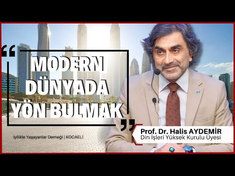 Modern Dünyada Yön Bulmak I 09.05.2024 I İyilik İle Yaşayanlar Derneği