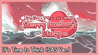 It's Time To Think - Sherry Aweber's Story™ (30+ Min Loop)