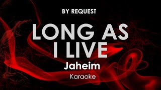 Long As I Live | Jaheim karaoke