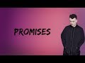 Sam Smith - Promises (Lyrics)