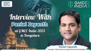 Interview with Paniel Jayanth | Sagar Chandramma Hospital | GMEC India 2025