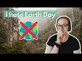 Why I HATE EARTH DAY as an environmentalist // Is Earth Day just a trend?