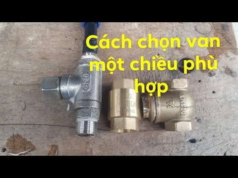 Video Cách Chọn Van Một Chiều Cho Máy Rửa Xe Có Áp Suất Lớn, - youtube