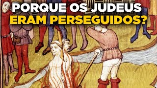 A perseguição dos  JUDEUS na História