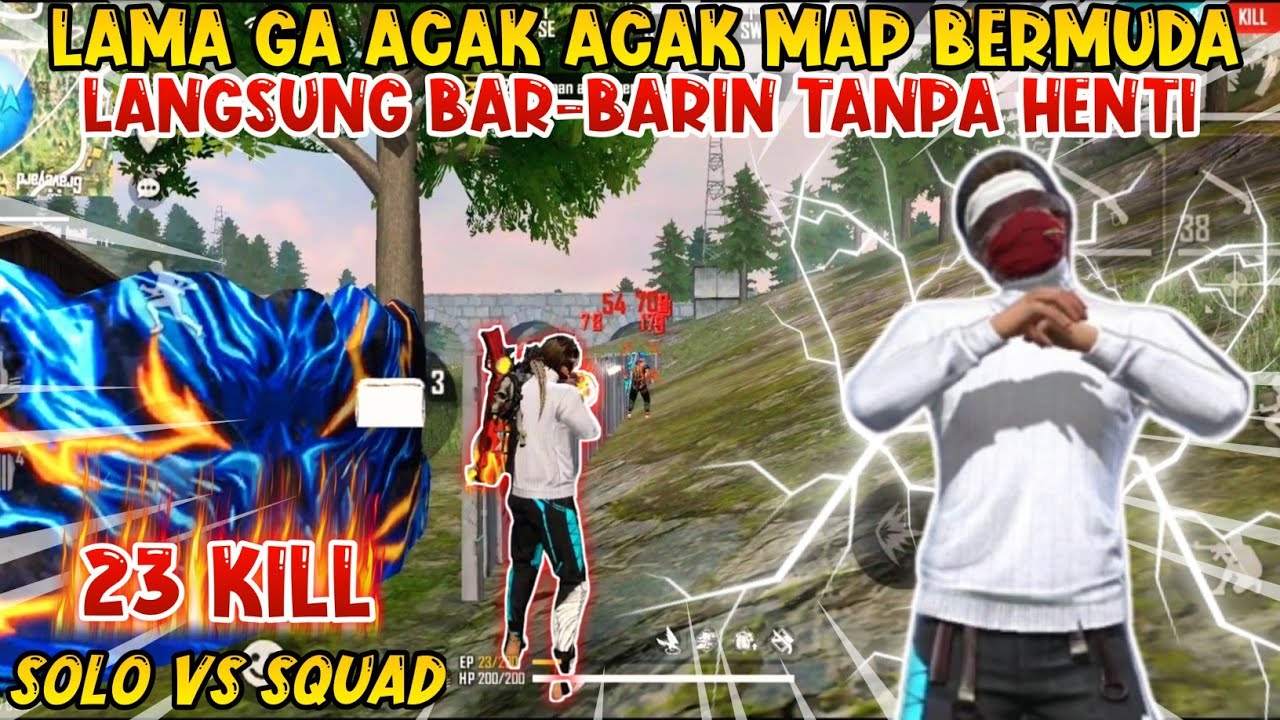 SOLO VS SQUAD ACAK ACAK MAP BERMUDA AUTO BAR-BARIN TANPA HENTI 23KILL ...