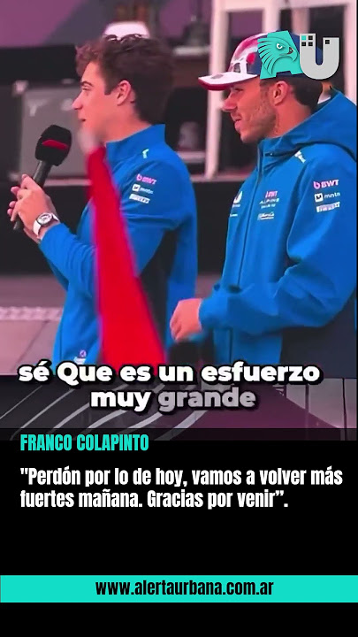 Franco Colapinto 'Perdón por lo de hoy, vamos a volver másfuertes mañana. Gracias por venir”.