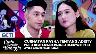 CURHATAN PASHA! Ayu Baru Tau, Cinta Pasha Begitu Besar! | CINTA BERAKHIR BAHAGIA | Eps. 29-30 (2/4)