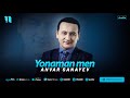 Anvar Sanayev Yonaman Men Audio 2024 