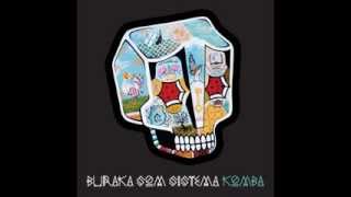 Video thumbnail of "Buraka Som Sistema- Burakaton feat. Bomba Estereo"