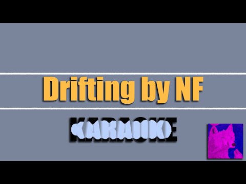 Drifting by NF (karaoke version)