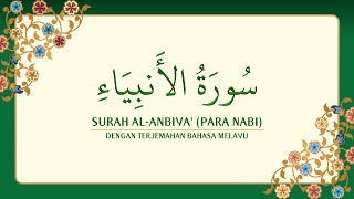 021 Surah Alanbiya Dengan Terjemahan Bahasa Melayu  