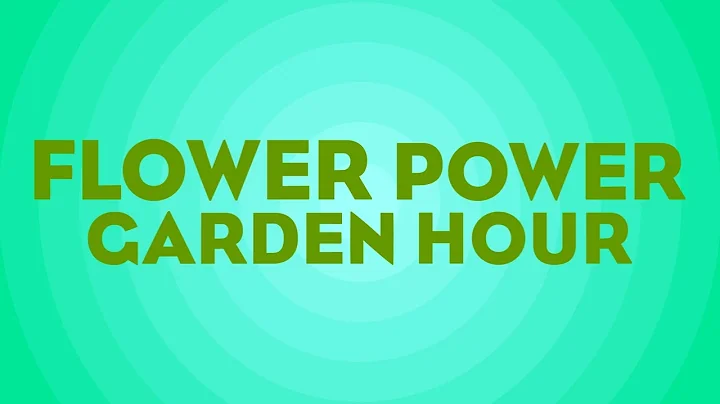 Flower Power Garden Hour 144:  California Natives,...