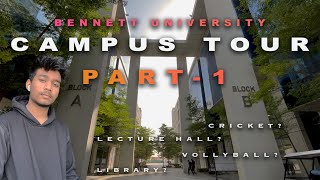 BENNETT UNIVERSITY CAMPUS TOUR!!