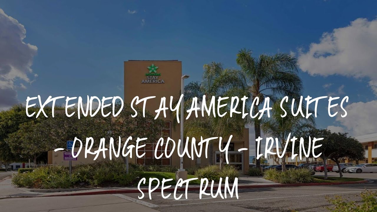 Extended Stay America Orange County Irvine Spectrum Reviews Extended Stay America Suites - Orange County - Irvine Spectrum Review