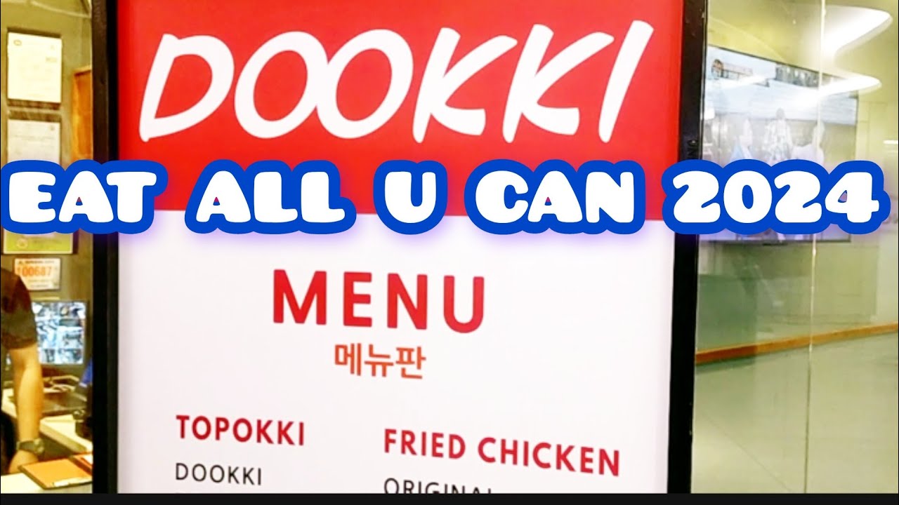 DOOKKI | EAT ALL YOU CAN 2024 | GETWAY MALL CUBAO - YouTube