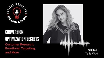 Conversion Optimization Secrets with Talia Wolf: Customer Research, Emotional Targeting, and More