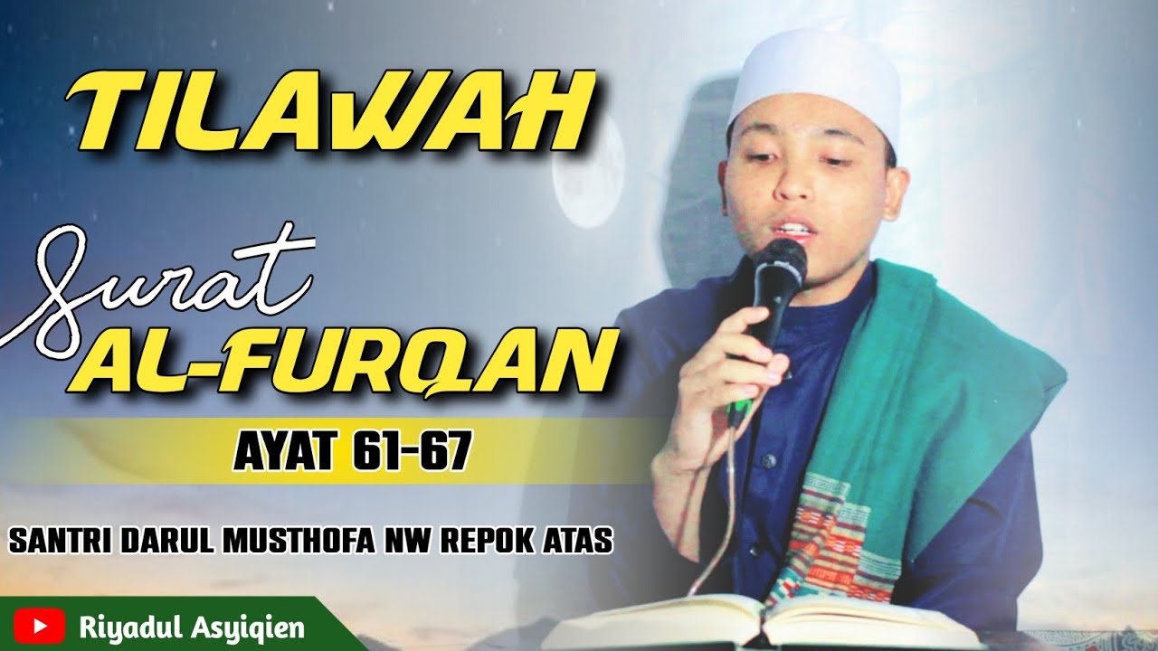 Tilawah Merdu Surat Al Furqan Ayat 61-67 